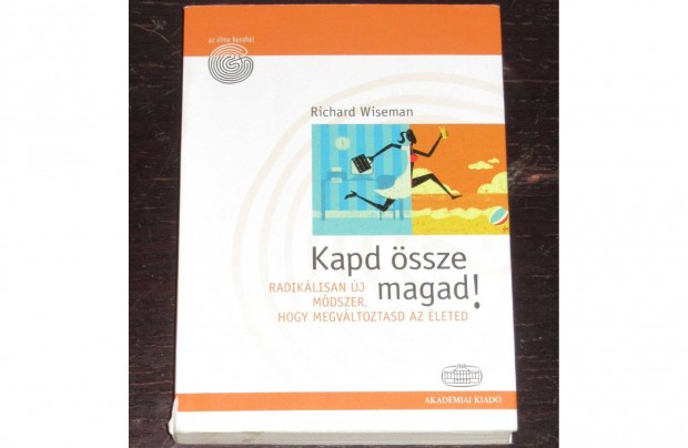 Kapd ssze magad! (Richard Wiseman)