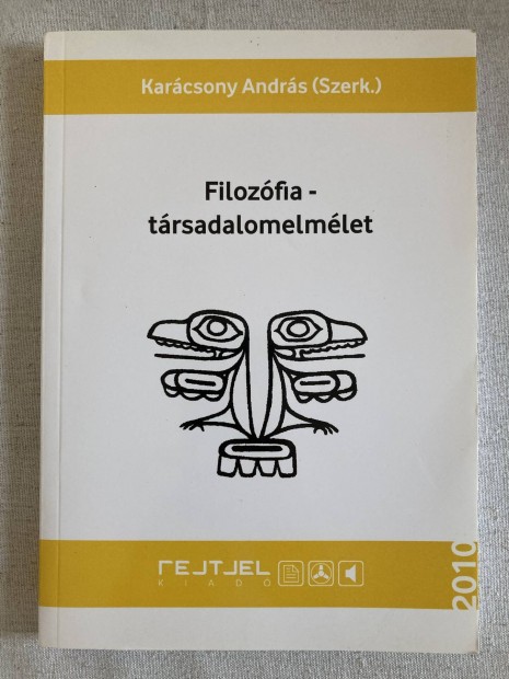 Karácsony András: Filozófia - társadalomelmélet