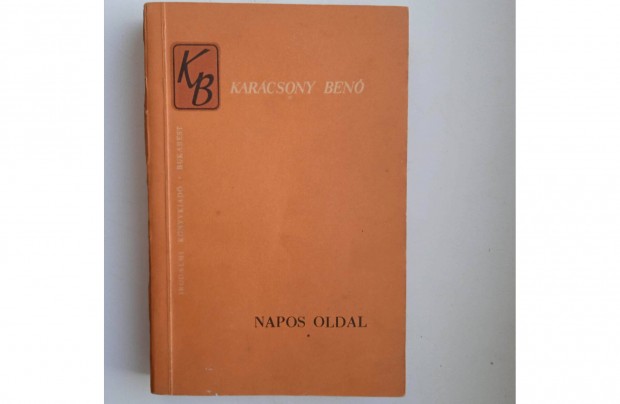 Karcsony Ben - Napos oldal . Regny, I.ktet , Irodalmi