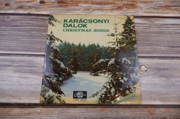 Karcsonyi Dalok Christmas Songs bakelit lemez Lpx 2513