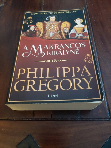 Karcsonyra kny: Philippa Gregory - A makrancos kirlyn