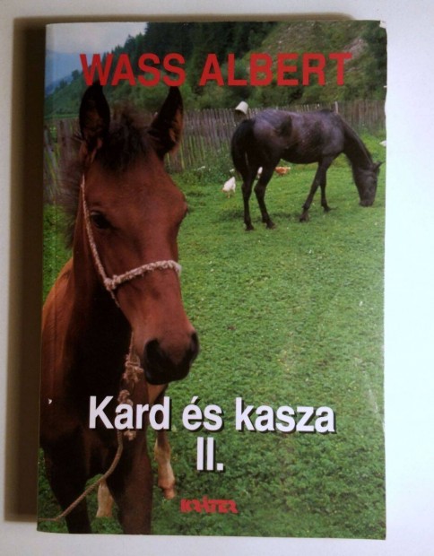 Kard s Kasza II. (Wass Albert) 2003 (8kp+tartalom)