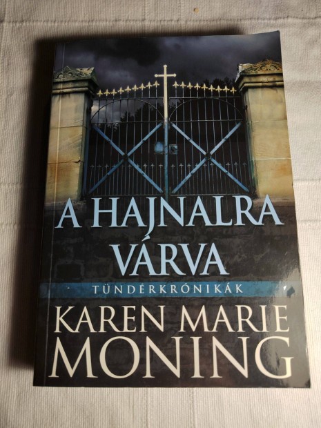 Karen Marie Moning: A hajnalra vrva