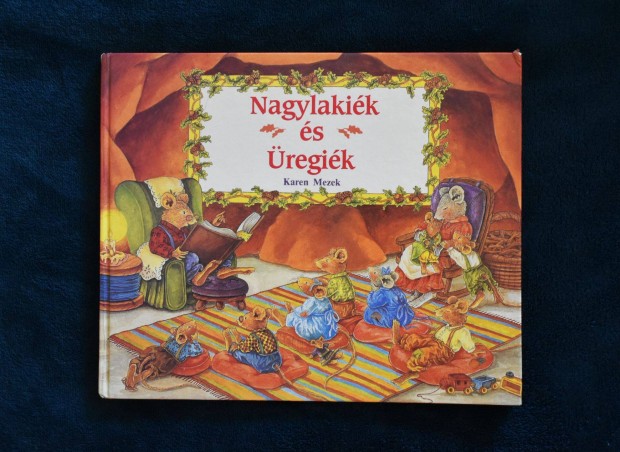 Karen Mezek: Nagylakik s regik - 1988