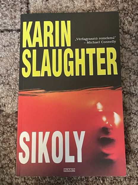 Karin Slaughter: Sikoly