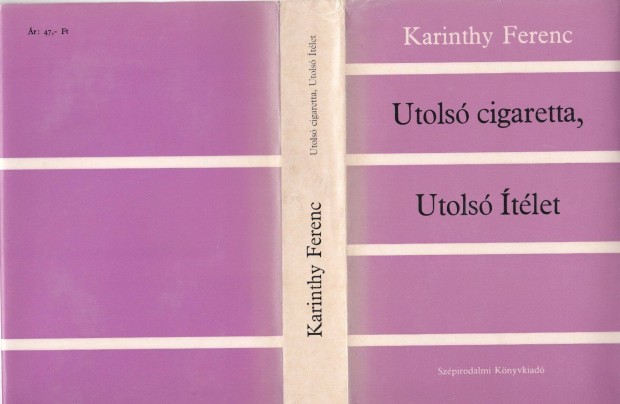 Karinthy Ferenc: Utols cigaretta, utols tlet (1983. 487 oldal)