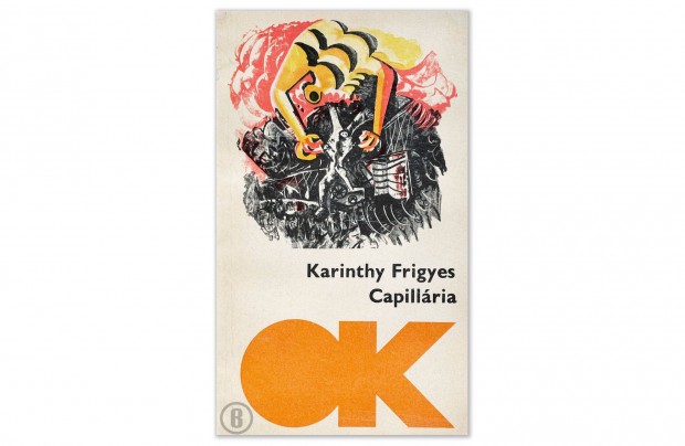 Karinthy Frigyes: Capillria (Csak szemlyesen!)