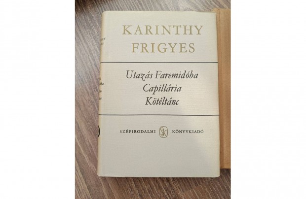 Karinthy Frigyes: Utazs Faremidba / Capillria/ Ktltnc