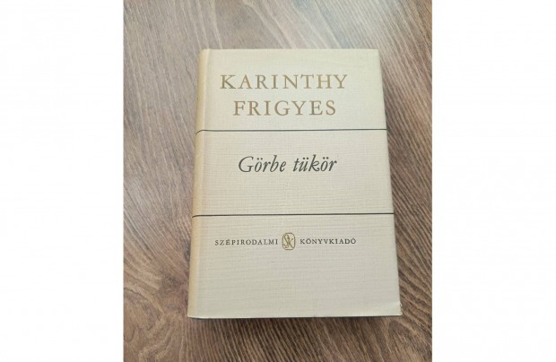 Karinthy Frigyes : Grbe tkr