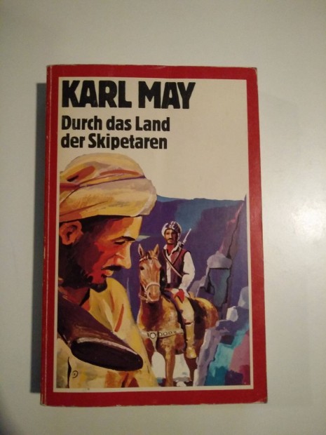 Karl May - Durch das Land der Skipetaren