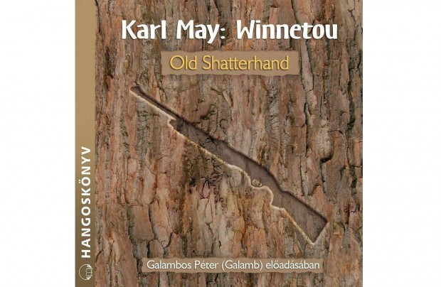 Karl May - Winnetou - Old Shatterhand Hangosknyv