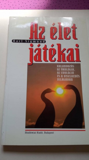 Karl Sigmund Az élet játékai c könyv 700 Ft