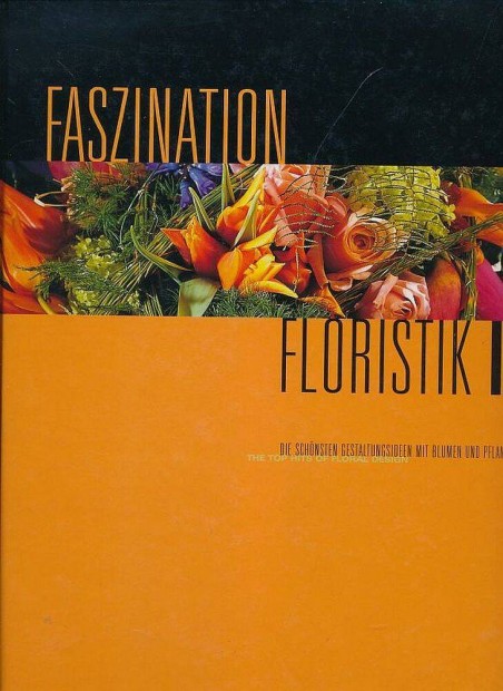 Karl Wagener - Faszination Floristik II. ( nagymret knyv )