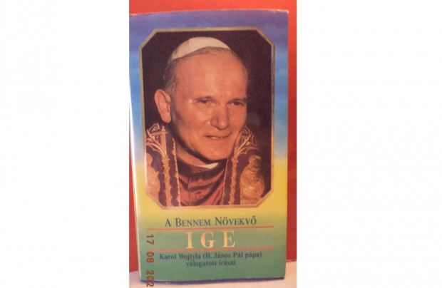 Karol Wojtyla: A bennem nvekv ige