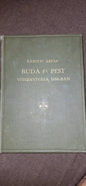 Krolyi rpd: Buda s Pest visszavvsa 1686-ban 