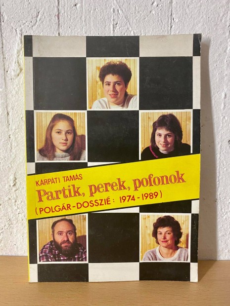 Krpti Tams - Partik, perek, pofonok (Polgr-dosszi: 1974-1989 Magy