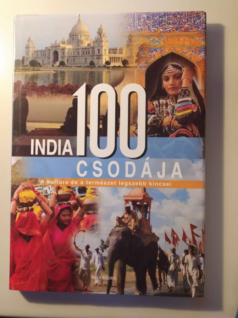 Kasznr Veronika Katalin (szerk.): India 100 csodja (ritka)