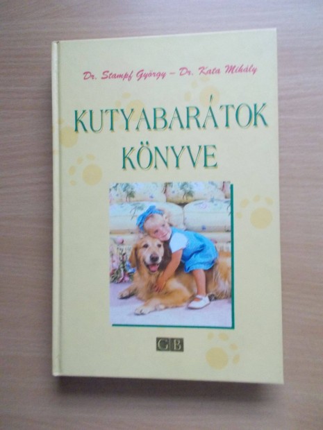 Kata Mihly - Stampf Gyrgy: Kutyabartok knyve