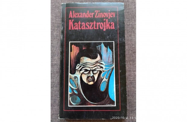 Katasztrojka Alexander Zinovjev Pallas Lap- s Knyvkiad, 1990