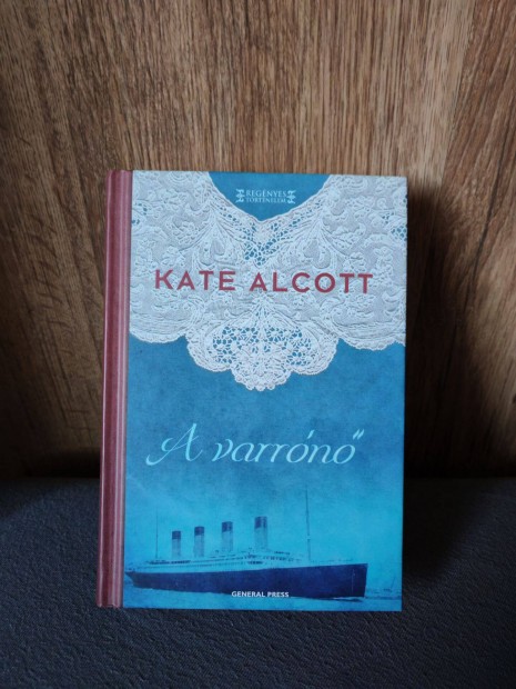 Kate Alcott: A varrn