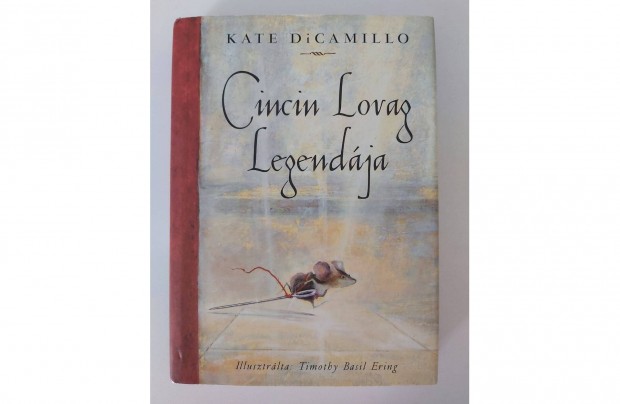 Kate Dicamillo: Cincin Lovag legendja
