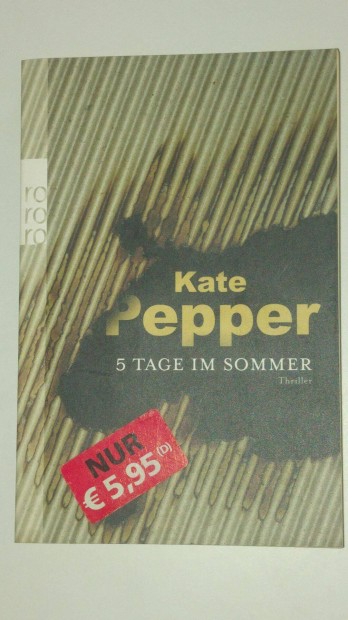 Kate Pepper 5 tage im sommer