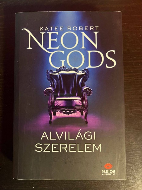 Katee Robert: Neon Gods - Alvilgi szerelem