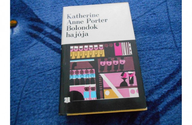 Katherine Anne Porter: Bolondok hajja