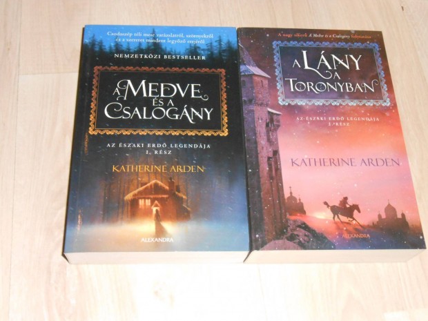 Katherine Arden: A medve s a csalogny + A lny a toronyban