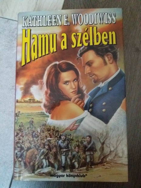 Kathleen E. Woodiwiss: Hamu a szlben