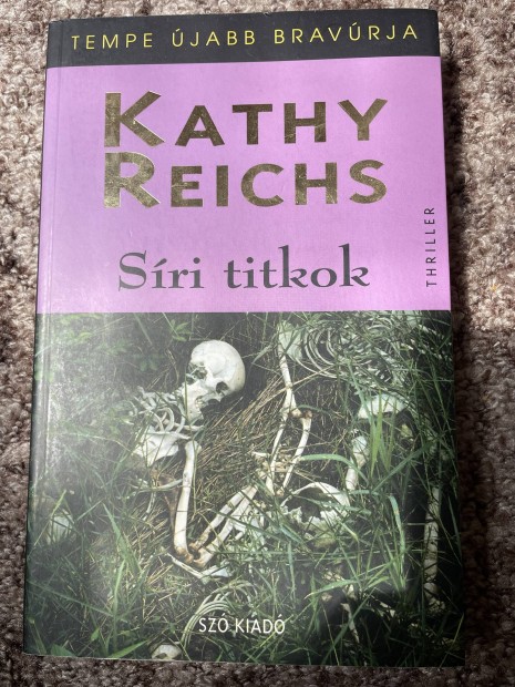 Kathy Reichs: Sri titkok