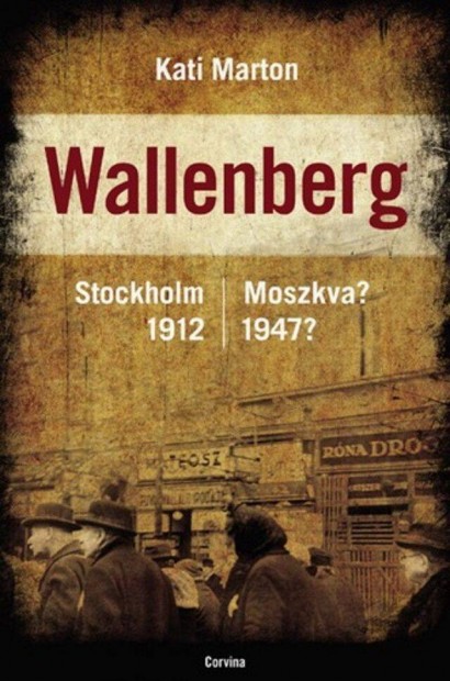 Kati Marton: Wallenberg