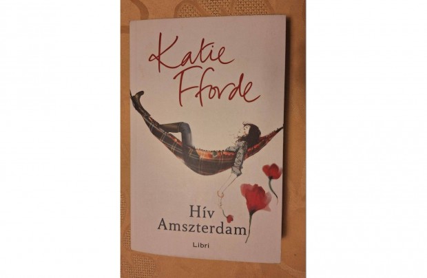 Katie Fforde: Hv Amszterdam, vadonatj