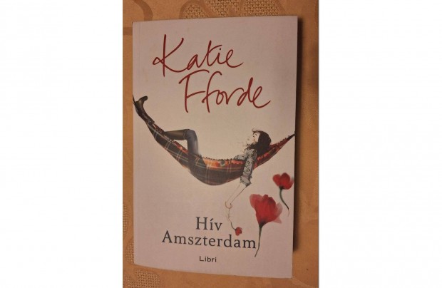 Katie Fforde: Hv Amszterdam, vadonatj