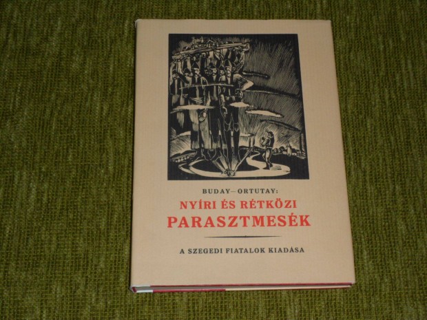 Katona Tams - Ortutay Gyula: Nyri s rtkzi parasztmesk