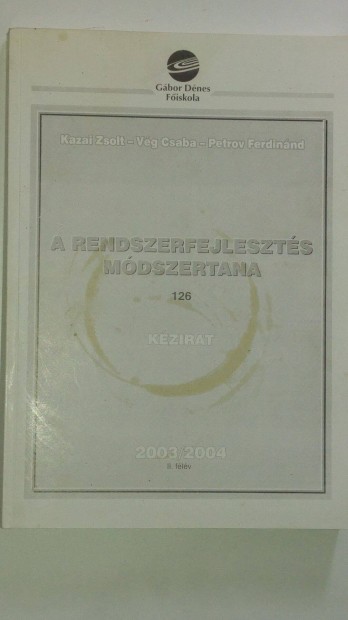 Kazai - Vg - Petrov A rendszerfejleszts mdszertana 2003-2004. II. f