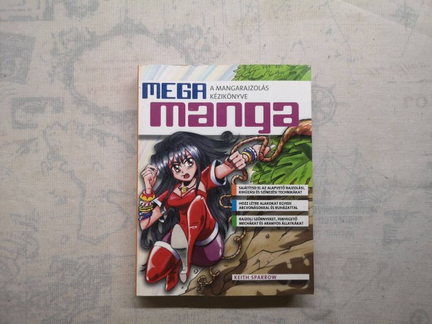 Keith Sparrow - Mega Manga - A mangarajzols kziknyve
