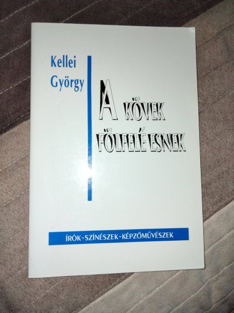 Kellei Gyrgy : A kvek flfel esnek