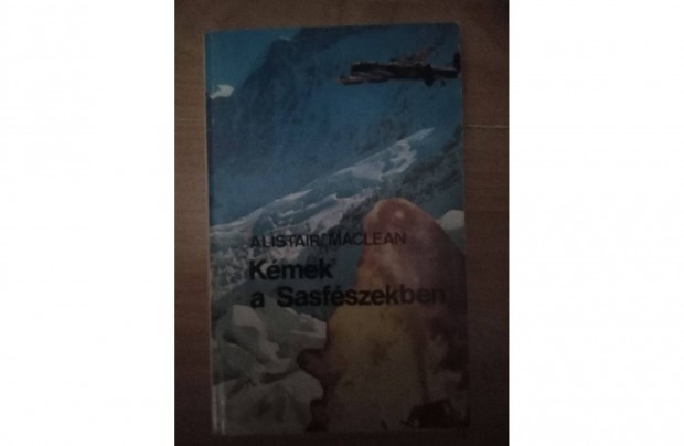 Kmek a Sasfszekben - Alistair Maclean