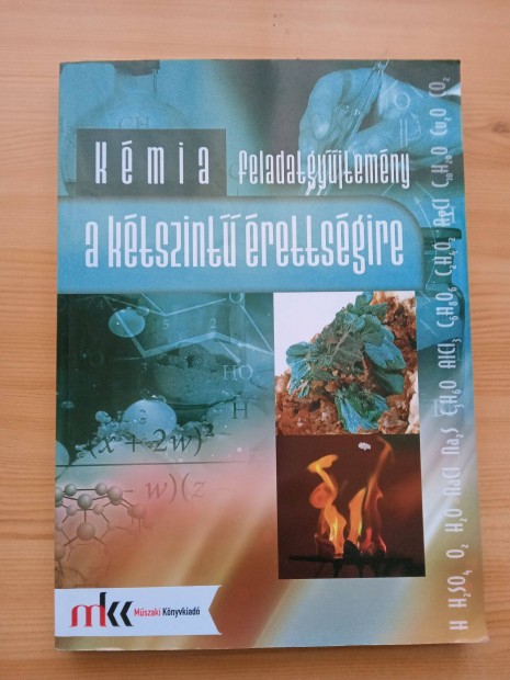 Kémia feladatgyüjtemény a kétszintű érettségire