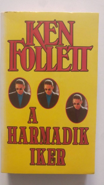 Ken Follett A harmadik iker