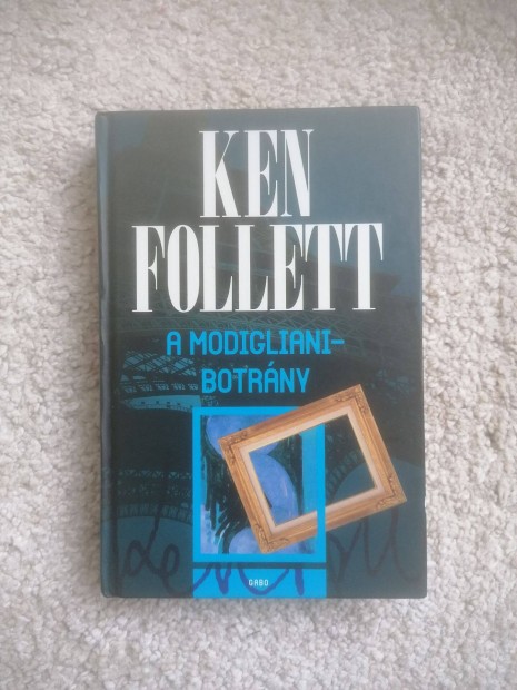 Ken Follett: A Modigliani-botrny