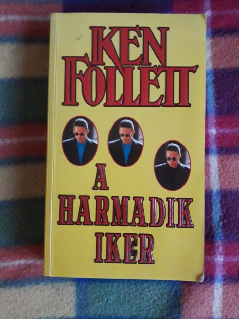 Ken Follett: A harmadik iker