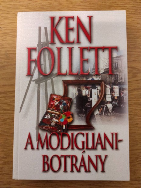 Ken Follett: A modigliani botrny 