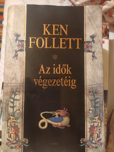 Ken Follett: Az idk vgezetig c. knyv 