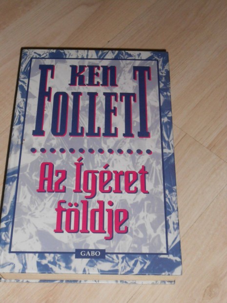 Ken Follett: Az gret fldje