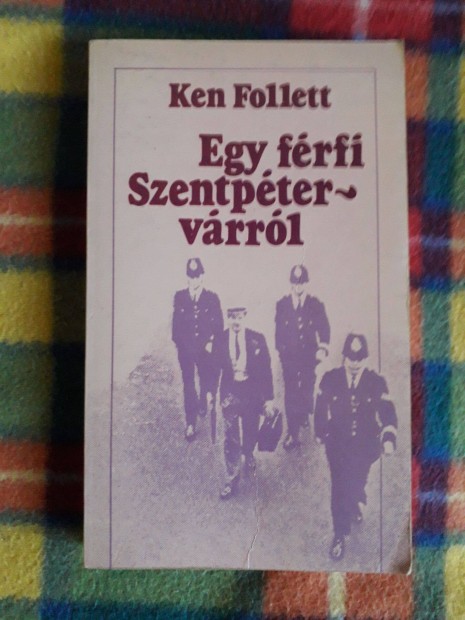 Ken Follett: Egy frfi Szentptervrrl