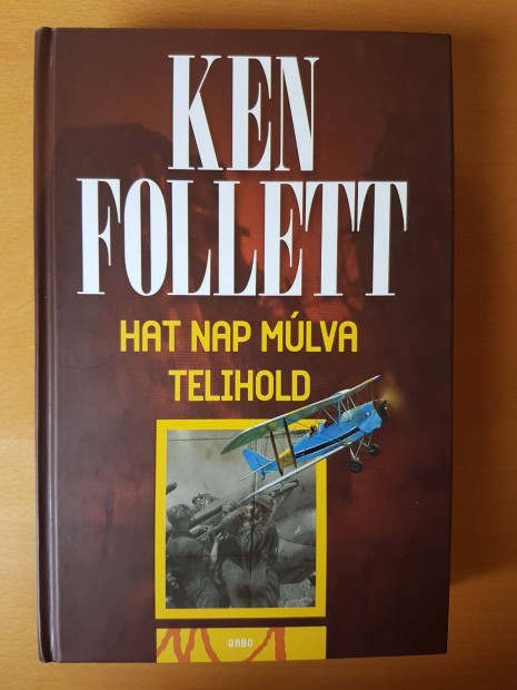 Ken Follett: Hat nap mlva telihold