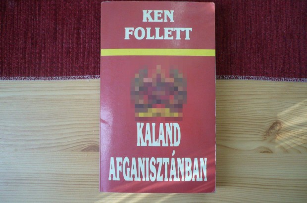 Ken Follett: Kaland Afganisztnban