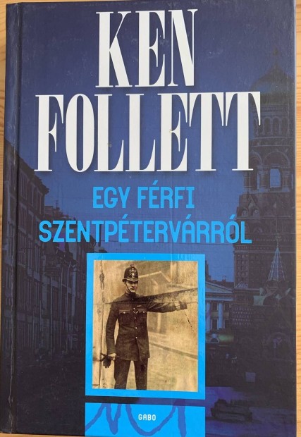 Ken Follett - Egy Frfi Szentptervrrl